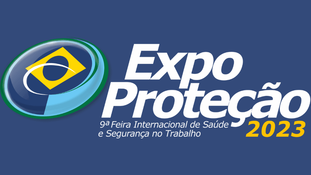 Expo Proteção 2023 — 9ª Feira Internacional de Saúde e Segurança no Trabalho